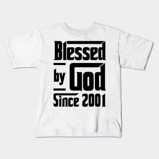 Blessed By God Since 2001 22nd Birthday Kids T-Shirt